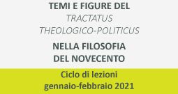 Ciclo di lezioni su Temi e figure del Tractatus theologico-politicus nella filosofia del Novecento