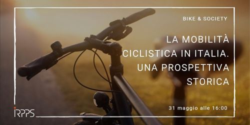 La Mobilità Ciclistica Italiana. Una Prospettiva Storica e la sua Evoluzione. Bike & Society.
