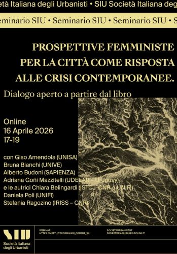 Seminario SIU Gruppo Tematico di Genere. Prospettive femministe per la città come risposta alle crisi contemporanee