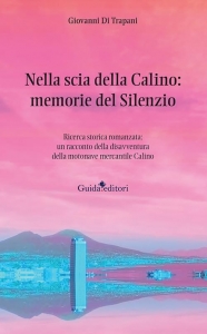 Nella scia della Calino: memorie del Silenzio
