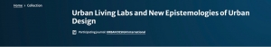 Special Issue Call for Papers - Urban Living Labs and New Epistemologies of Urban Design